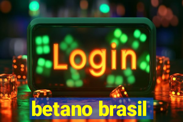 betano brasil